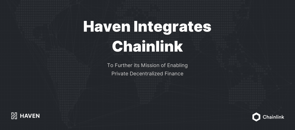 Haven Protocol uses Chainlink as oracle